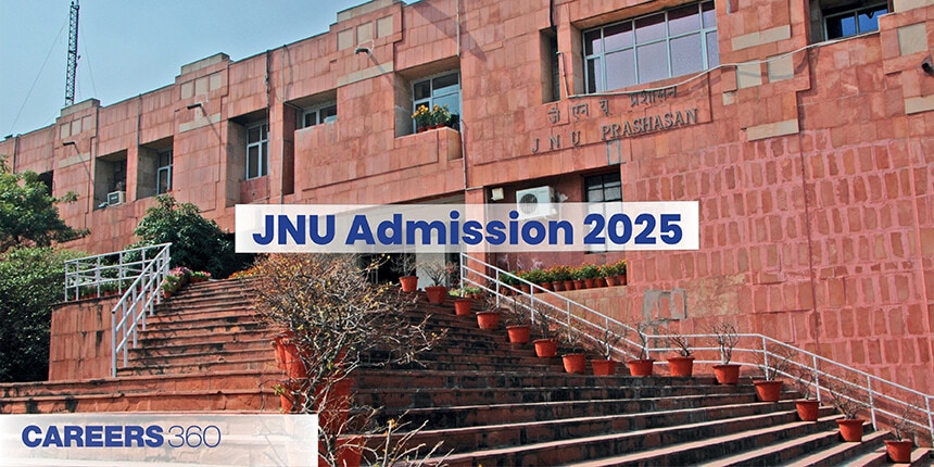 JNU Admission 2025: Application Form, Dates, Eligibility, Pattern, Last Date